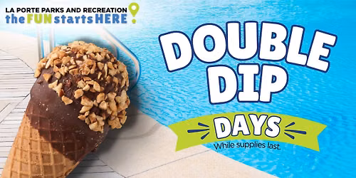 Double Dip Days- Wave Pool