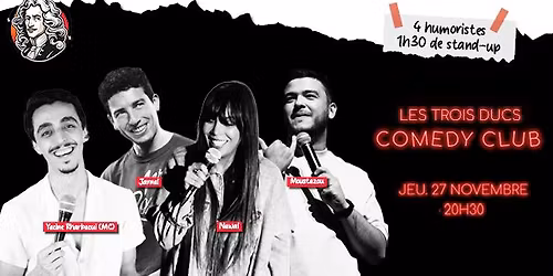 COMEDY CLUB \u2022 27 novembre 2025 \u2022 Les Trois Ducs Saint-Etienne