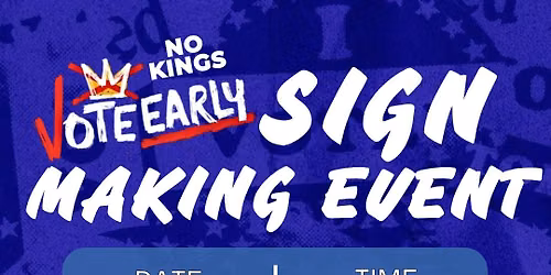 No Kings SIGN MAKING EVENT (Sioux Falls)