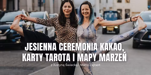 \ud83c\udf15\ud83c\udf42 JESIENNA CEREMONIA KAKAO, KARTY TAROTA I MAPY MARZE\u0143 - DRUGA EDYCJA \ud83c\udf42\ud83c\udf15