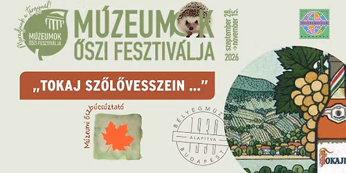 \u201eTokaj sz\u0151l\u0151vesszein\u2026\u201d I Borest a B\u00e9lyegm\u00fazeumban