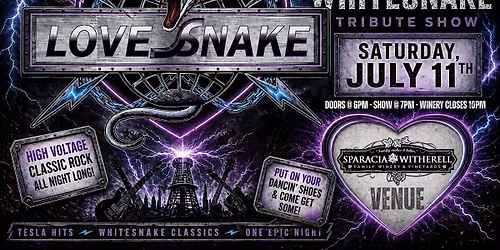 LOVESNAKE @ SPARACIA WITHERELL FAMILY WINERY (WHITE SNAKE & TESLA TRIBUTE)