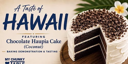 A Taste of Hawaii: Chocolate Haupia (Coconut) Cake Baking Experience
