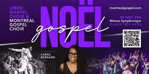 NO\u00cbL GOSPEL - Jireh Gospel Choir & Montreal Gospel Choir, dirig\u00e9 par Carol Bernard