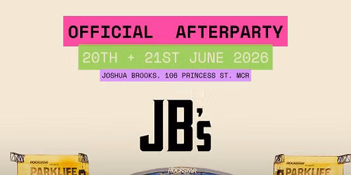 Official Parklife Afterparty: Joshua Brooks Mcr [saturday]