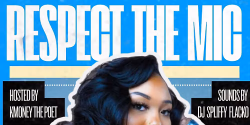 Respect the Mic: K Money's Korner feat. Bell Darris, 2Kidd Slimm, Hustle City Poetry Slam, & More!