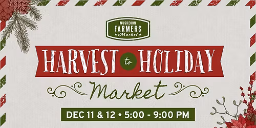 Harvest to Holiday Market