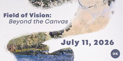 Field of Vision: Beyond the Canvas