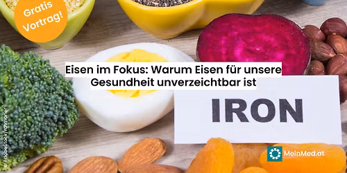 Gratis Vortrag: Eisen im Fokus: Warum Eisen f\u00fcr unsere Gesundheit unverzichtbar ist