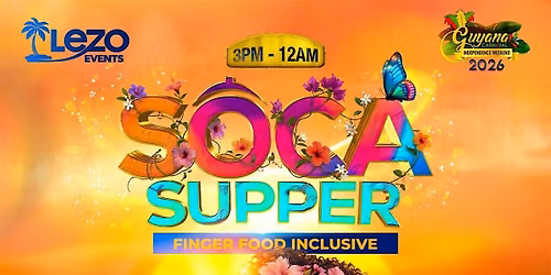 Soca Supper | May 22nd | Pegasus Pool Side | Le Zo Events