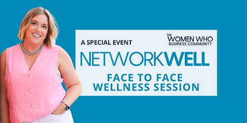 NetworkWell Face to Face Wellness Session
