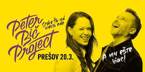Peter Bi\u010d Project - St\u00e1le \u0165a m\u00e1 niekto r\u00e1d TOUR 2026 | Pre\u0161ov