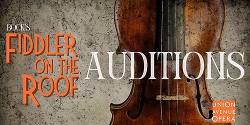 Fiddler on the Roof Auditions (Local Artists)