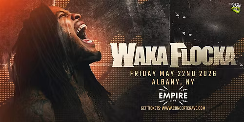 WAKA FLOCKA FLAME - Albany, NY