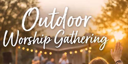 Outdoor Worship Gathering