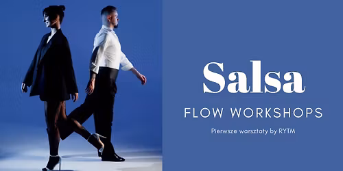Salsa Flow Workshops + practice