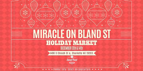 Miracle on Bland St | Holiday Market