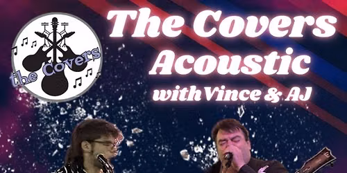 The Covers Acoustic w\/Vince & AJ @ The Penalty Box