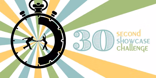 30 second showcase challenge