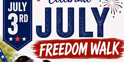 July Freedom Walk