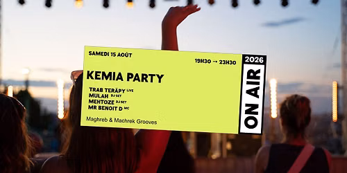 ON AIR 2026 | KEMIA PARTY