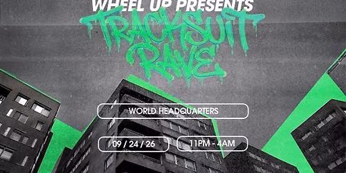 WHEEL UP: UK GARAGE TRACKSUIT RAVE \/\/ THURSDAY 24TH SEPTEMBER
