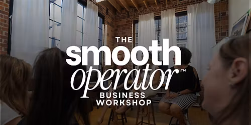 The Smooth Operator Business Workshop