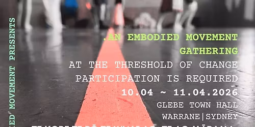 RITUALS OF CHANGE with Kaia Hawkins (Aotearoa\/NZ) ~ Warrane\/\/Sydney