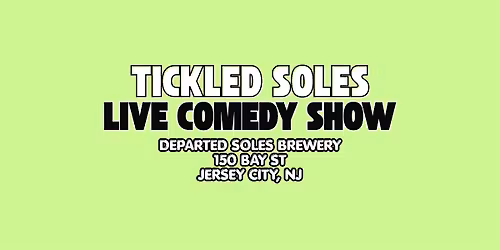 Tickled Soles Comedy Show