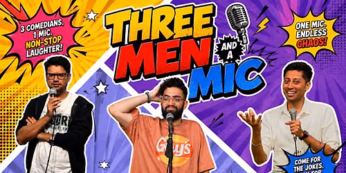 Three Men And A Mic
