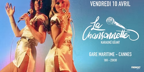 La Chansonnette, \u00e0 la Gare Maritime CANNES - Karaoke\ud83c\udfa4