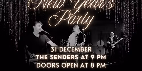 New Years Eve Party Featuring The Senders