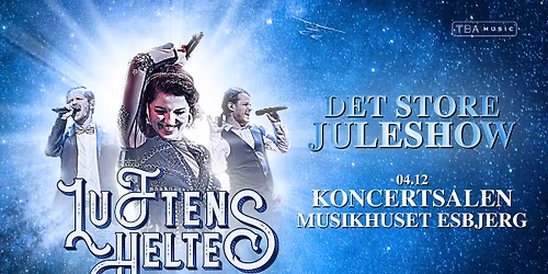 Luftens Helte \u2013 Det Store Juleshow 2025 \/\/ Musikhuset Esbjerg