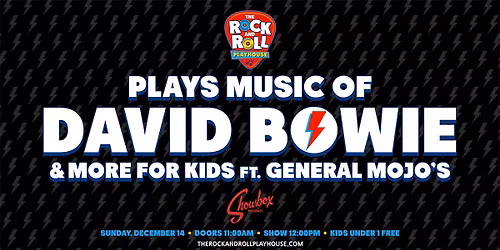 The Rock and Roll Playhouse plays Music of David Bowie & More For Kids