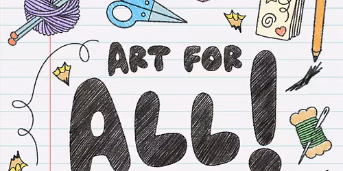 Art For All! Group Exhibition & Fundraiser