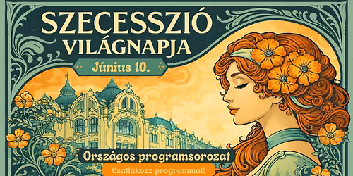 Szecesszi\u00f3 Vil\u00e1gnapja 2026 \u2013 orsz\u00e1gos programsorozat