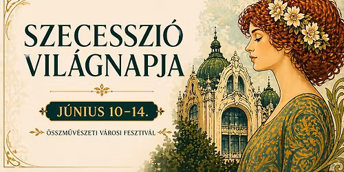 Szecesszi\u00f3 Vil\u00e1gnapja 2026 \u2013 orsz\u00e1gos programsorozat
