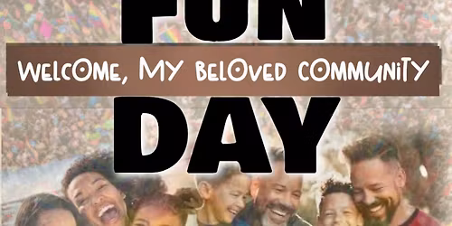 Fun day welcome beloved Community