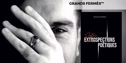 LECTURE DE POEMES + DEDICACES EXTROSPECTIONS POETIQUES