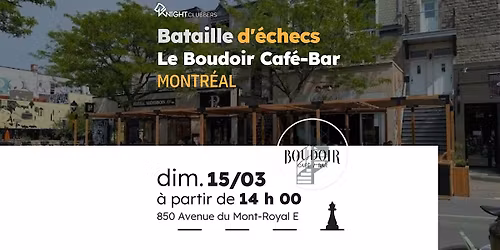 Rencontre d'\u00e9checs - Montr\u00e9al - Le Boudoir Caf\u00e9-Bar