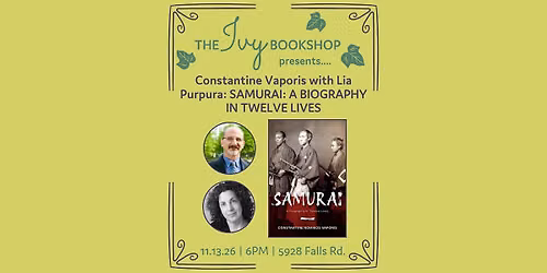 Constantine Vaporis with Lia Purpura: SAMURAI: A BIOGRAPHY IN TWELVE LIVES
