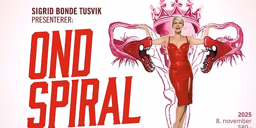 Sigrid Bonde Tusvik presenterer OND SPIRAL