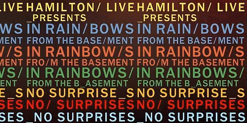 No Surprises: In Rainbows from The Basement
