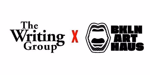 The Writing Group at Brooklyn Art Haus!