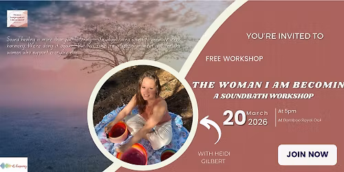 The Woman I Am Becoming- Soundbath