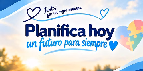 Planifica Hoy, un Futuro para siempre