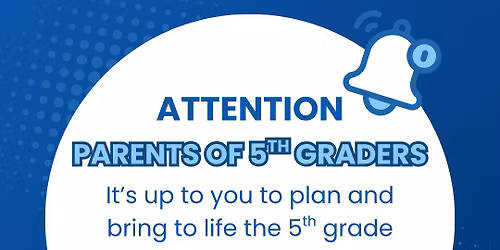 5th Grade Celebration Planning Kickoff