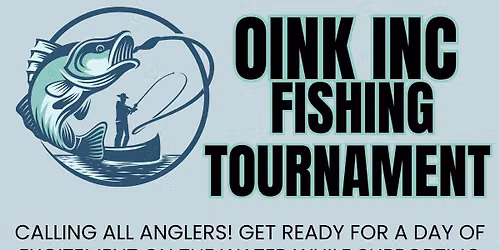 Oink Inc The New Generation 27th Fishing Tournament