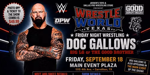 Wrestle World Texas Friday Night Wrestling ftr. Doc Gallows!