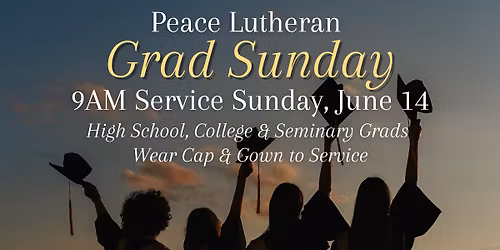 Peace 2026 Grad Sunday